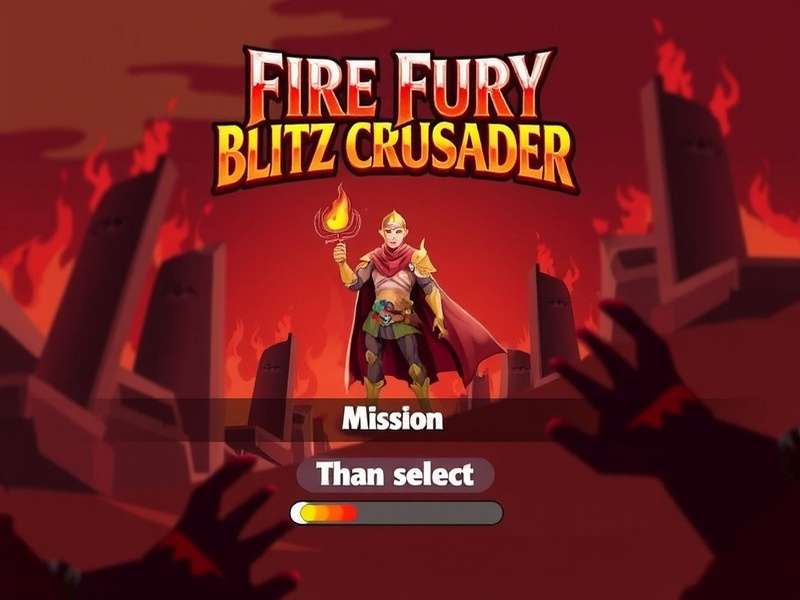 Fire Fury Blitz Crusader character selection screen